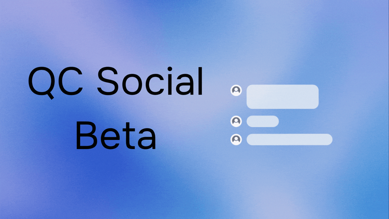 QC Social beta and 4.0.0: a new way to socialize on-chain