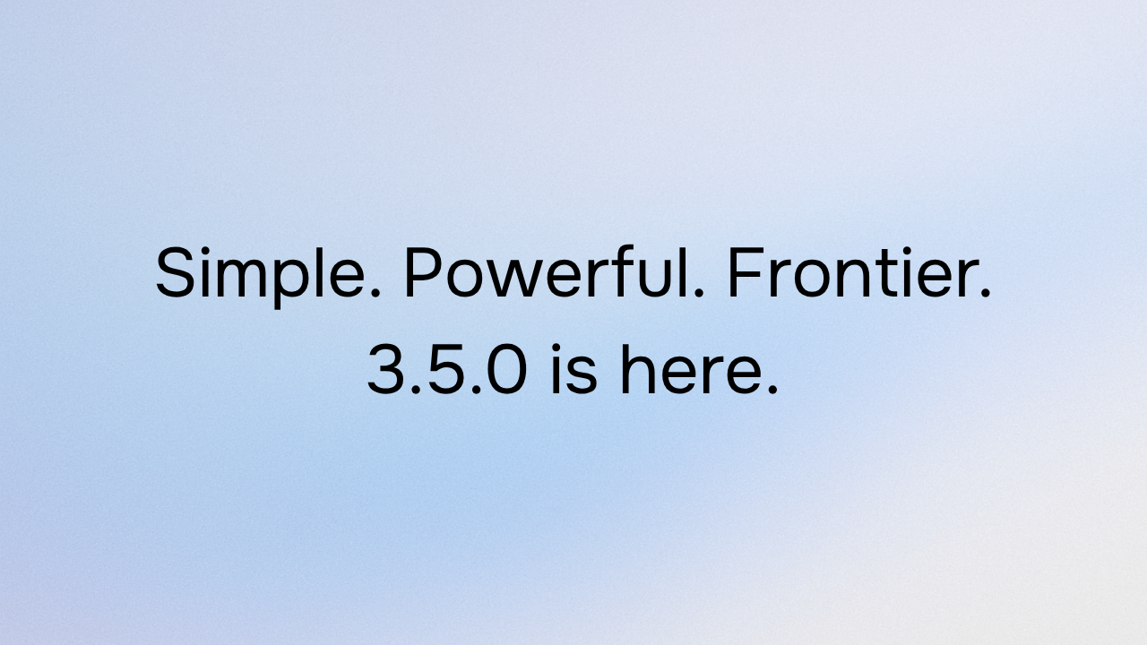 Welcome to 3.5.0